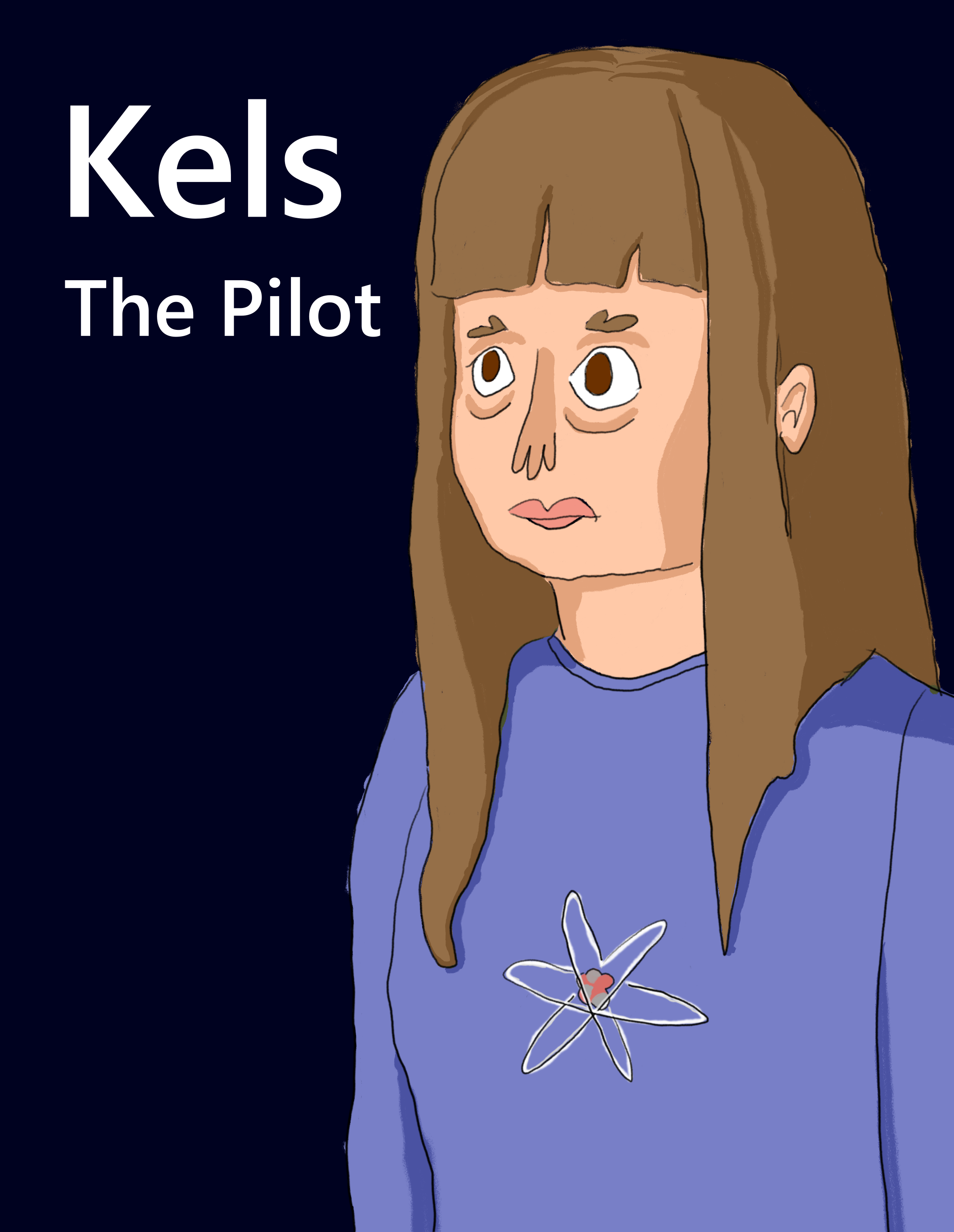 an image displaying a young woman with brown hair and a sweatshirt along with the text, Kels: The Pilot